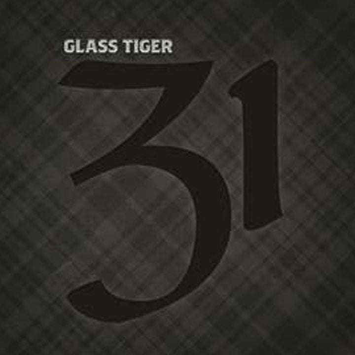 31 - Glass Tiger